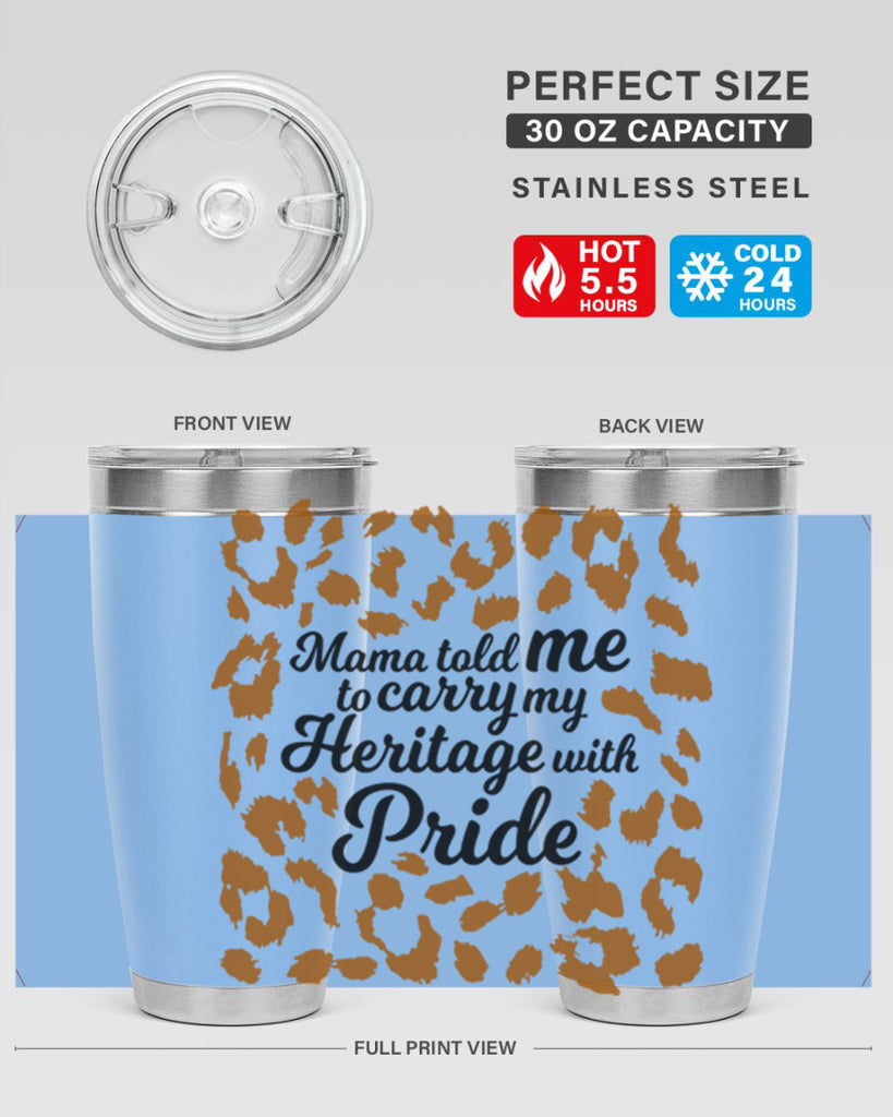 mama told me to carry my heritage with pride Style 23#- women-girls- Tumbler
