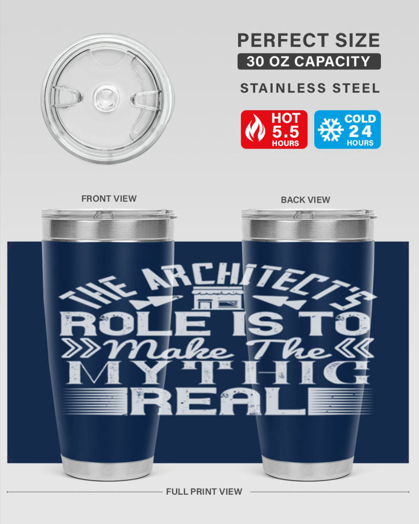 The architects role is to make the mythic real Style 18#- architect- tumbler