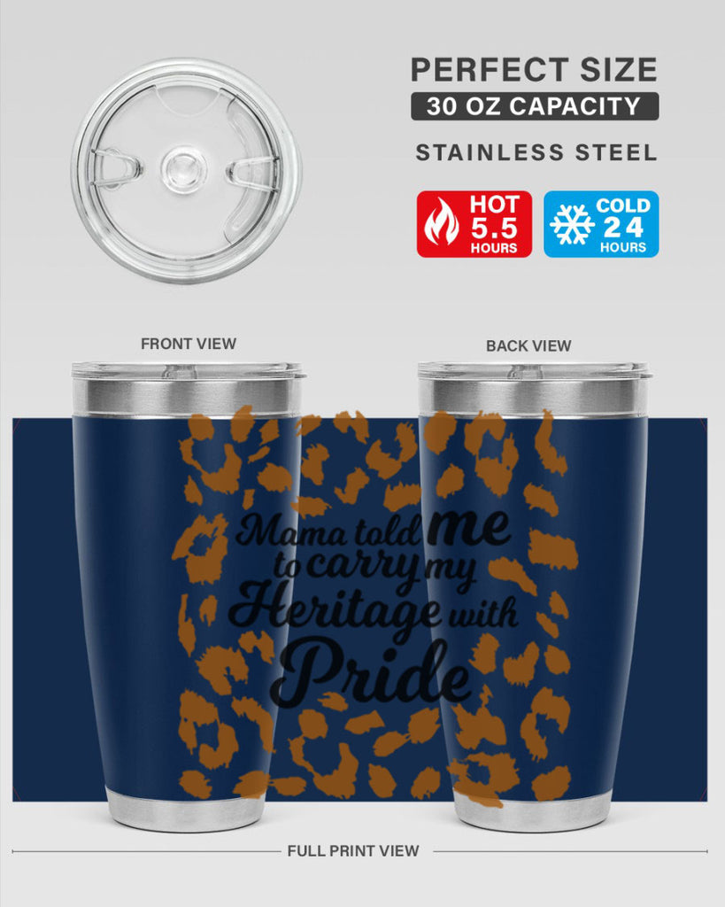 mama told me to carry my heritage with pride Style 23#- women-girls- Tumbler