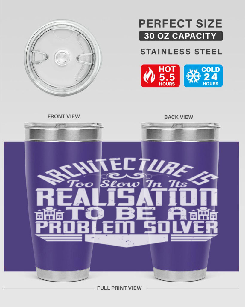 Architecture is too slow in its realisation to be a problem solver Style 47#- architect- tumbler