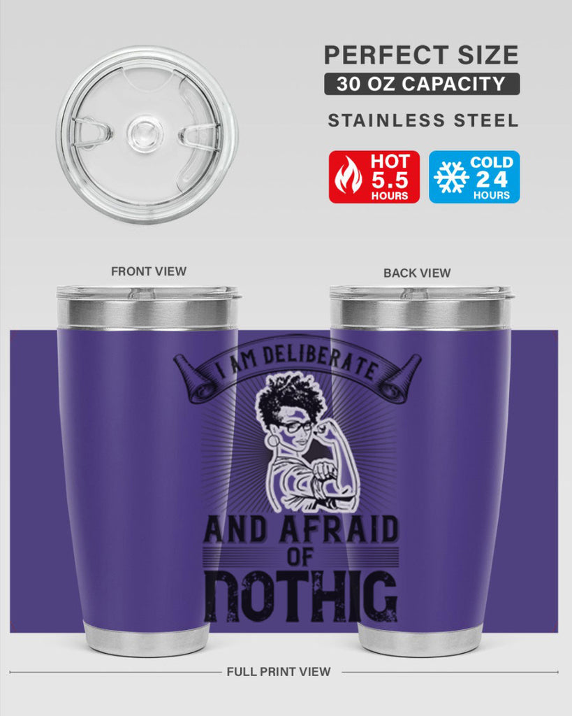 i am deliberate and afraid of nothing Style 31#- afro- Tumbler