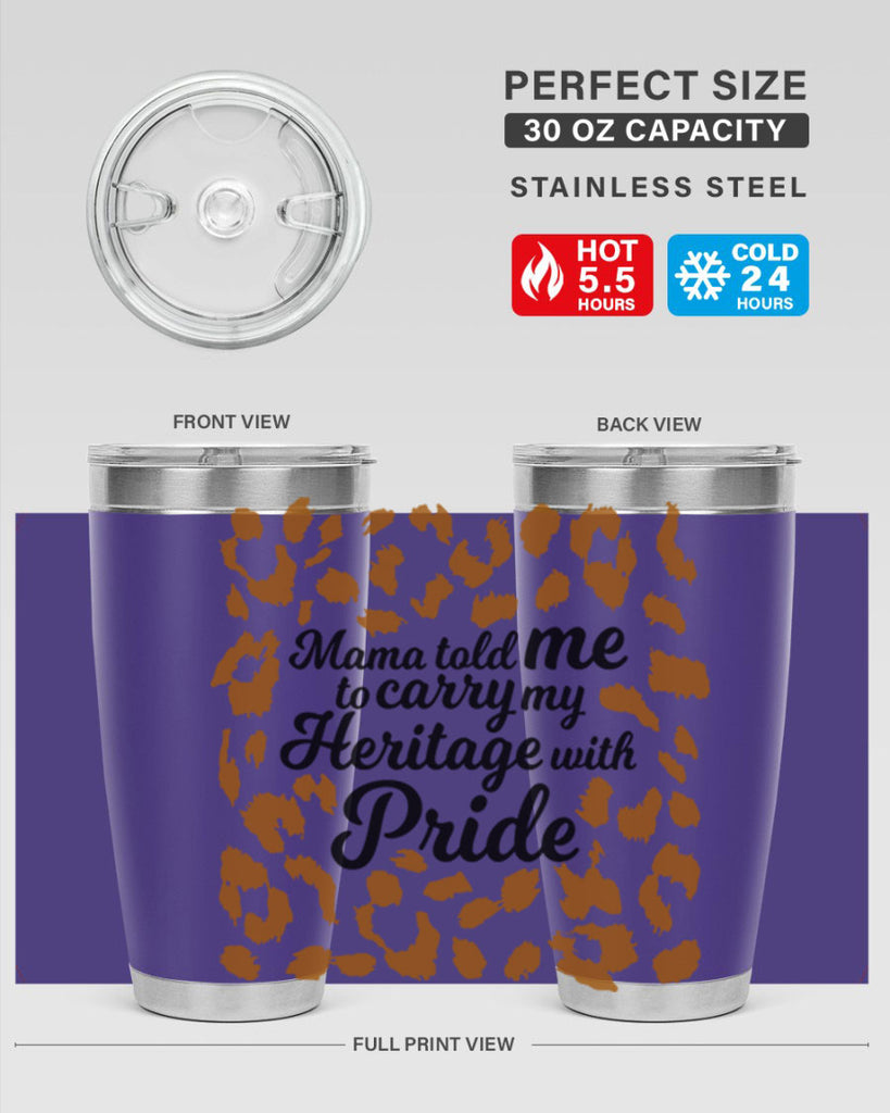 mama told me to carry my heritage with pride Style 23#- women-girls- Tumbler