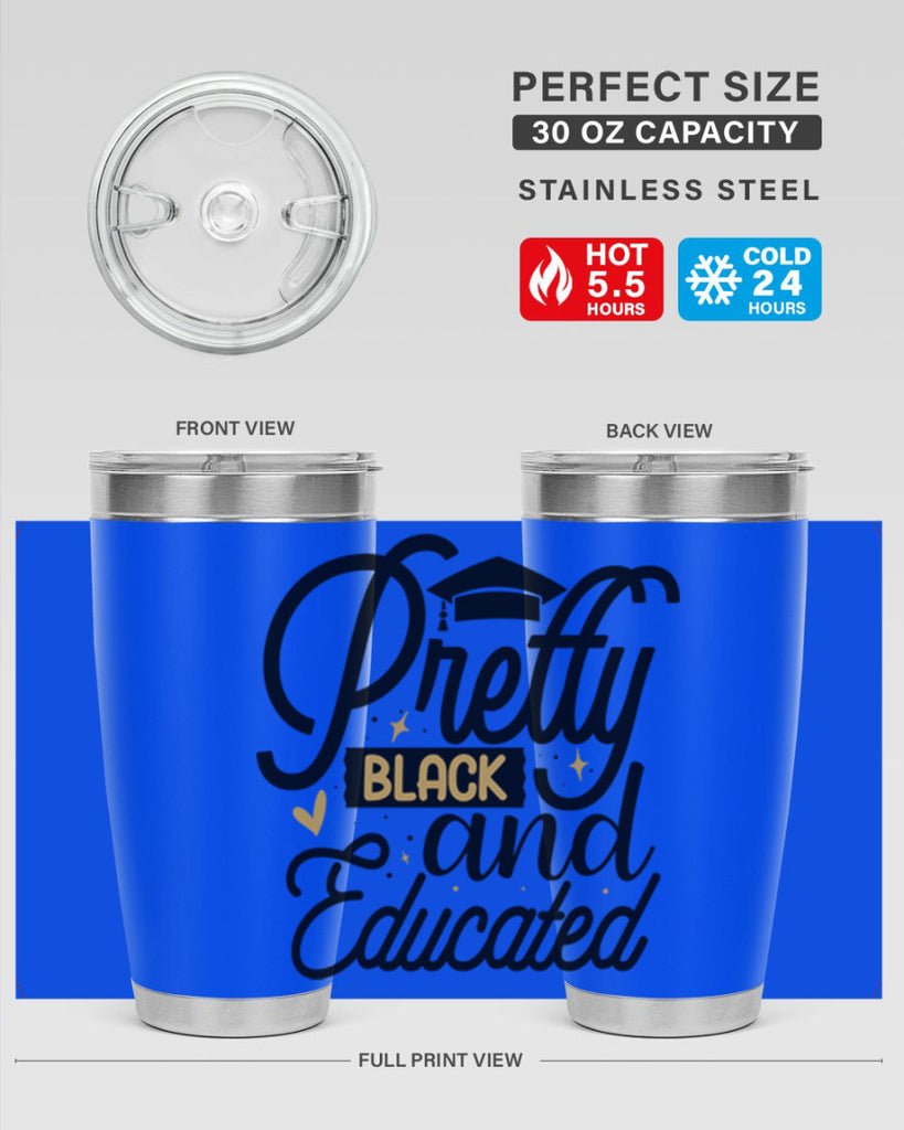 Pretty black and educated copy Style 12#- women-girls- Tumbler