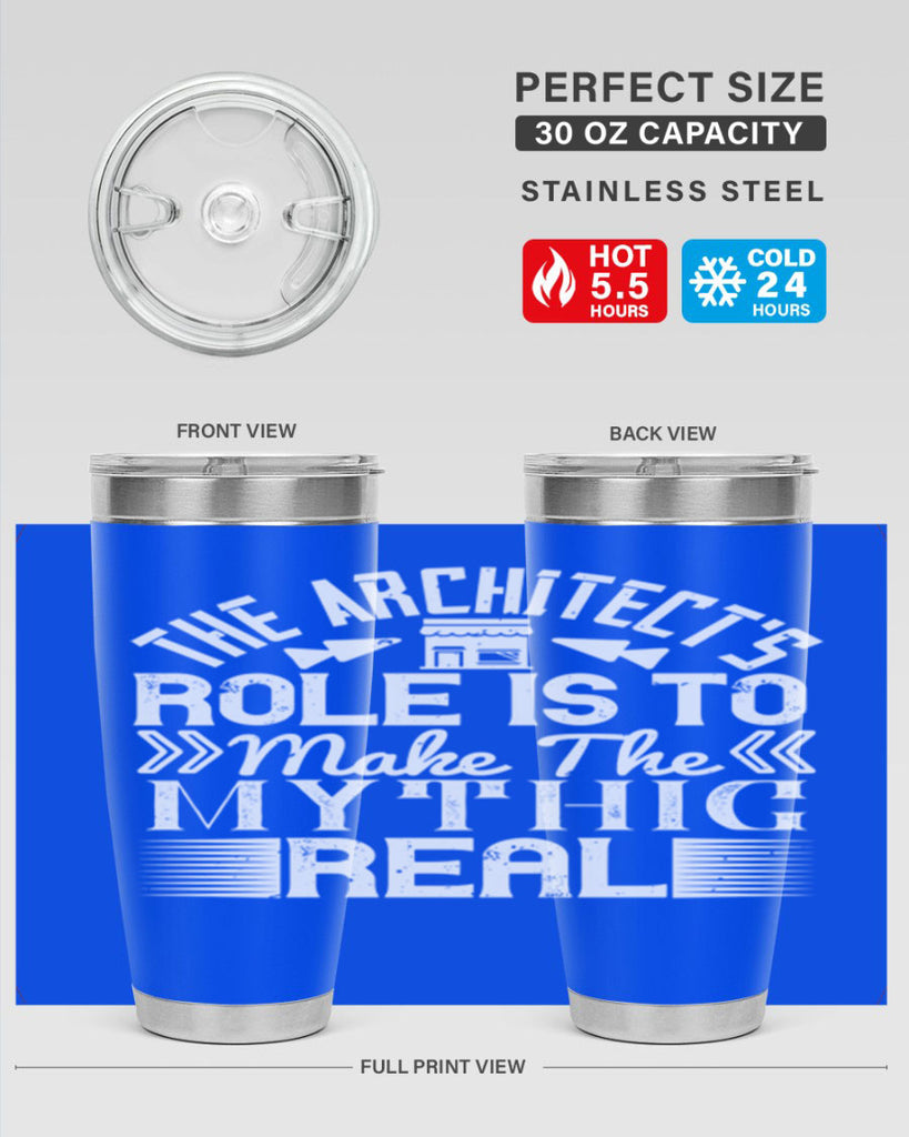 The architects role is to make the mythic real Style 18#- architect- tumbler