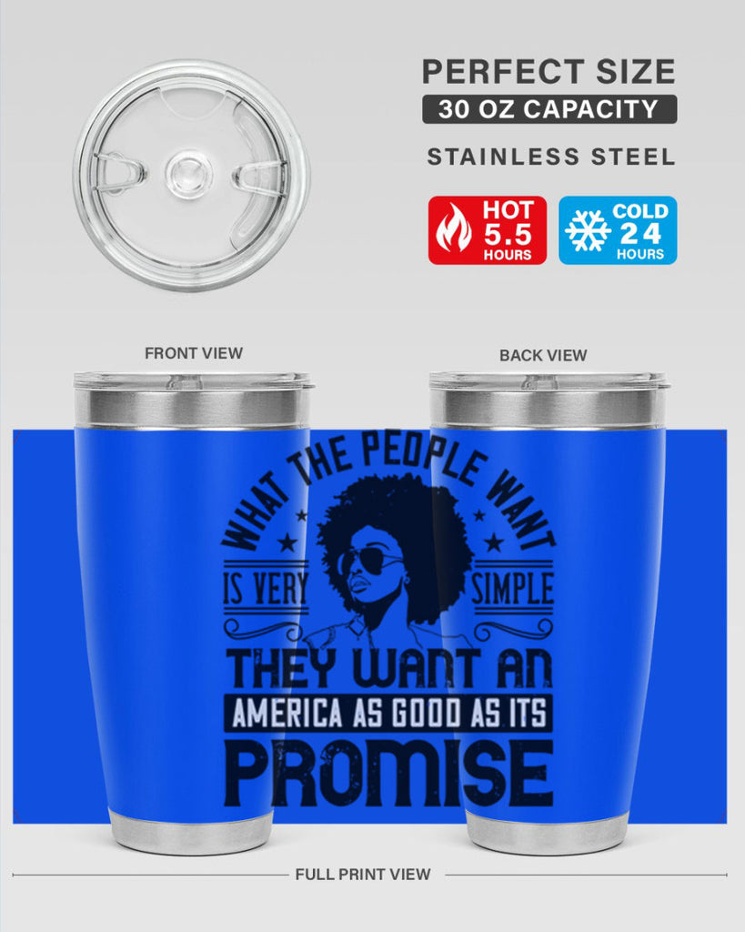 What the people want is very simple they want an America as good as its promise Style 12#- afro- Tumbler