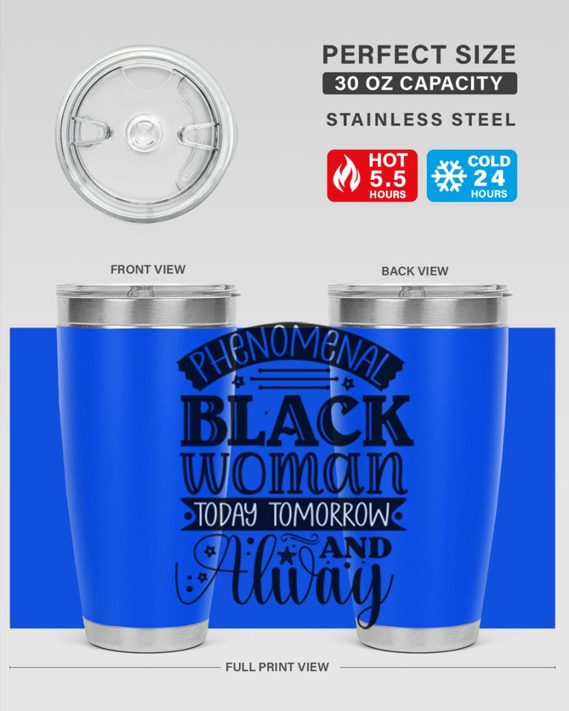 phenomenal black woman today tomorrow and always Style 16#- women-girls- Tumbler