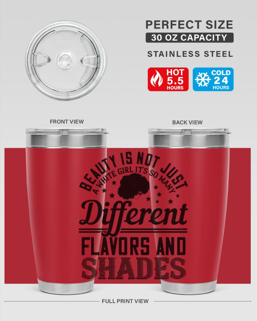 Beauty is not just a white girl Its so many different flavors and shades Style 38#- afro- Tumbler