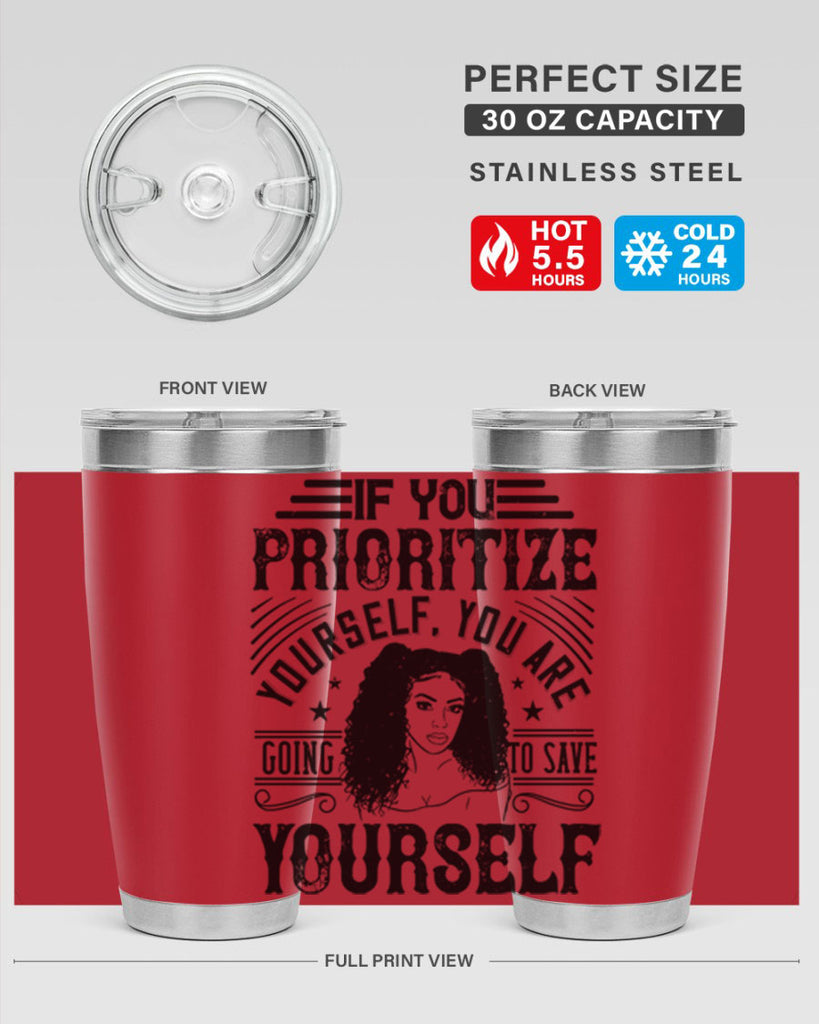 If you prioritize yourself you are going to save yourself Style 3#- afro- Tumbler