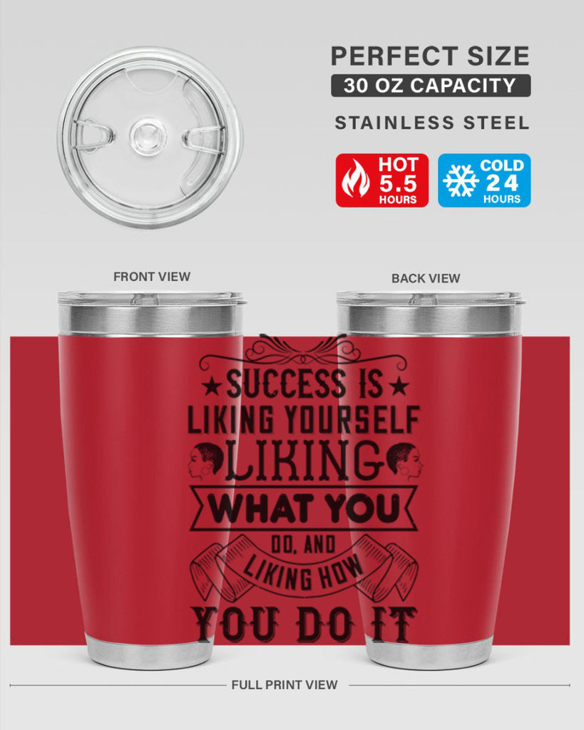 Success is liking yourself liking what you do and liking how you do it Style 2#- afro- Tumbler