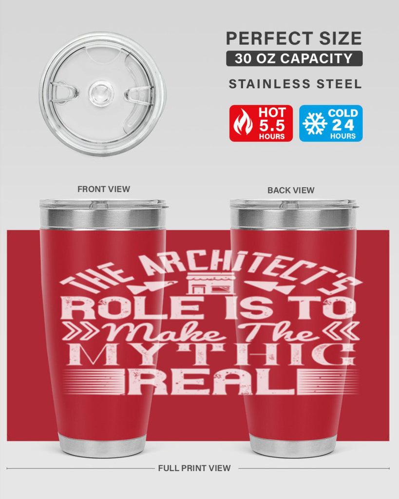 The architects role is to make the mythic real Style 18#- architect- tumbler