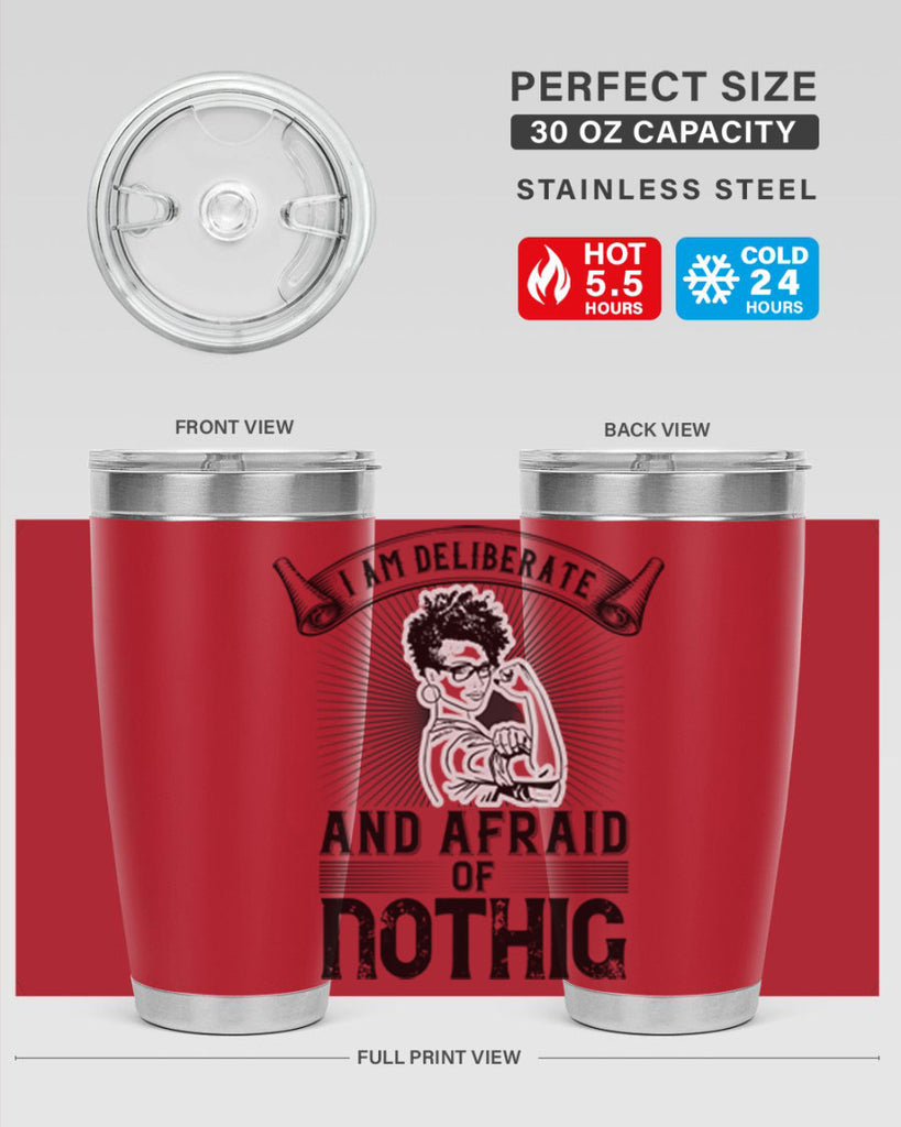 i am deliberate and afraid of nothing Style 31#- afro- Tumbler