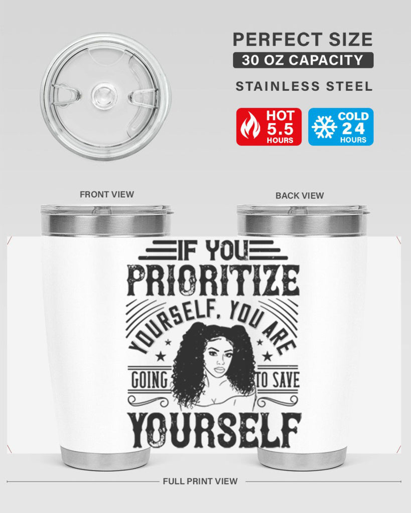 If you prioritize yourself you are going to save yourself Style 3#- afro- Tumbler