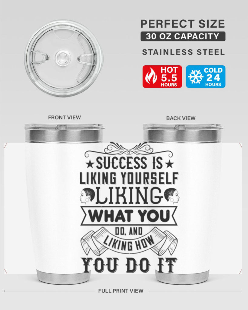 Success is liking yourself liking what you do and liking how you do it Style 2#- afro- Tumbler