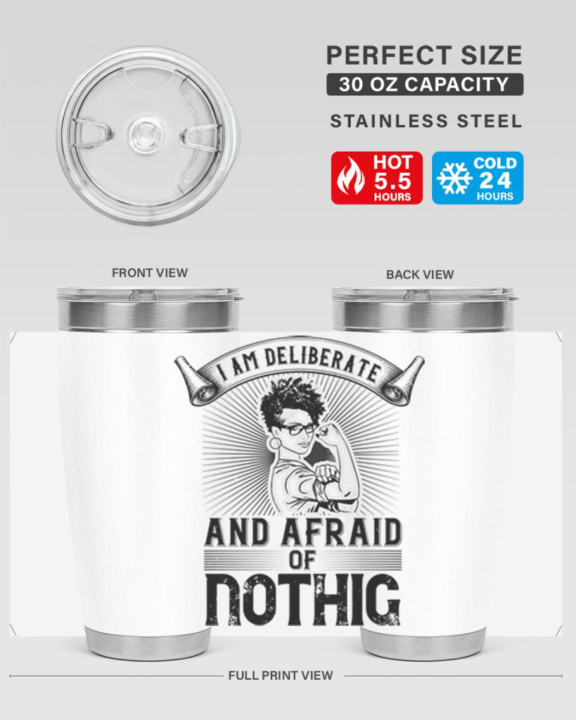 i am deliberate and afraid of nothing Style 31#- afro- Tumbler