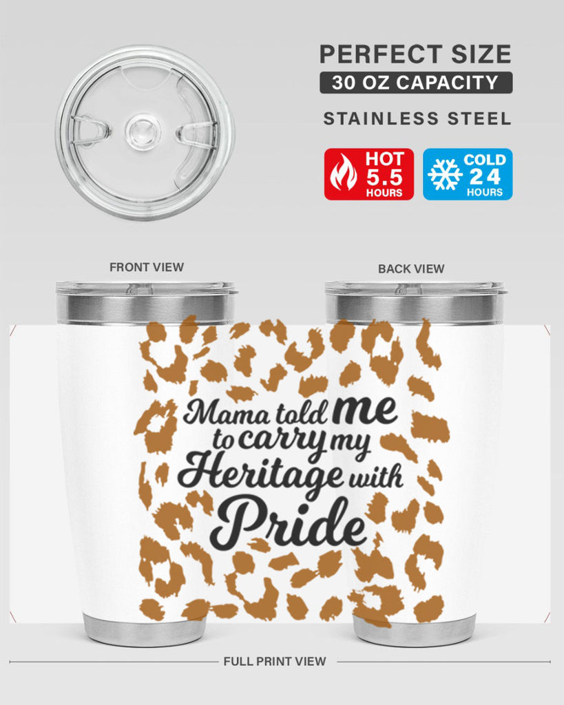 mama told me to carry my heritage with pride Style 23#- women-girls- Tumbler