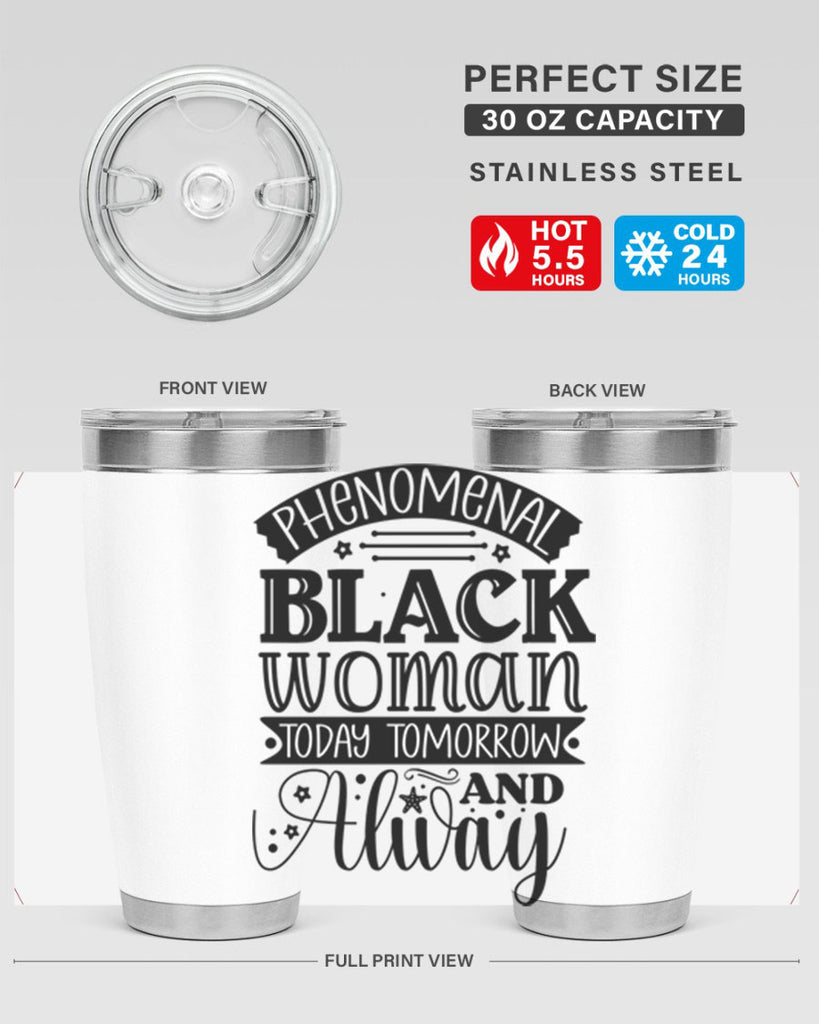 phenomenal black woman today tomorrow and always Style 16#- women-girls- Tumbler