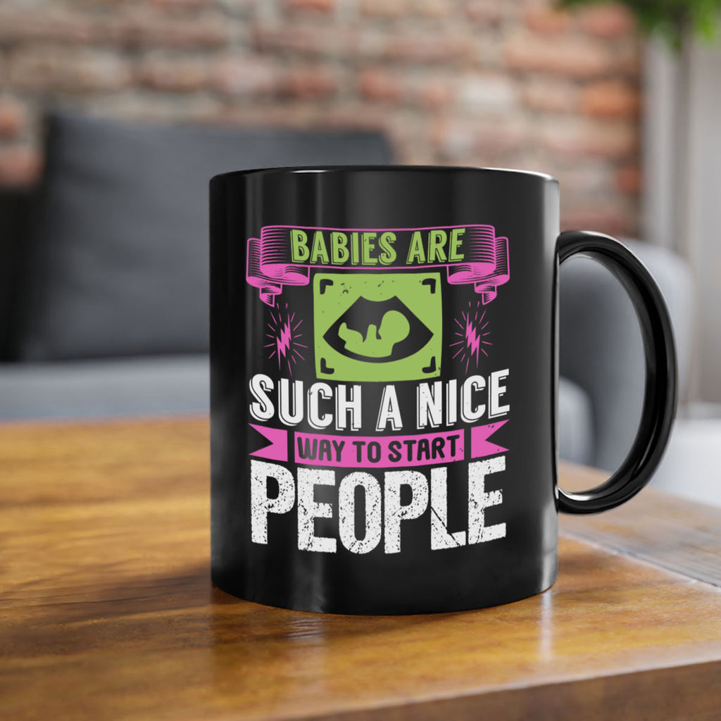 A baby is Gods opinion that life should go on Style 157#- baby2-Mug / Coffee Cup