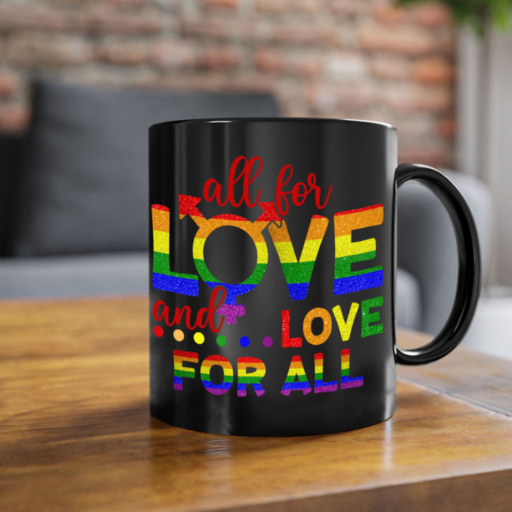 All For Love Love For All Lgbt Design 45#- lgbt-Mug / Coffee Cup