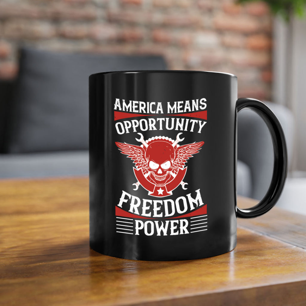 America means opportunity freedom power Style 85#- 4th Of July-Mug / Coffee Cup