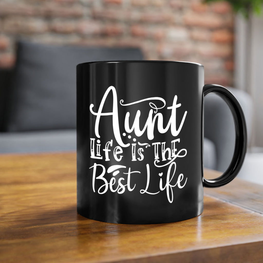Aunt Life Is The Best Life Style 17#- aunt-Mug / Coffee Cup