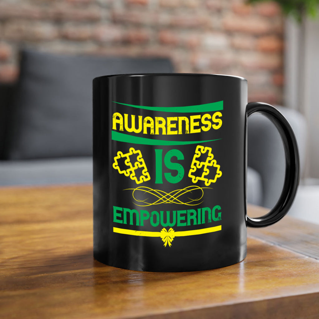 Awareness is empowering Style 4#- Self awareness-Mug / Coffee Cup