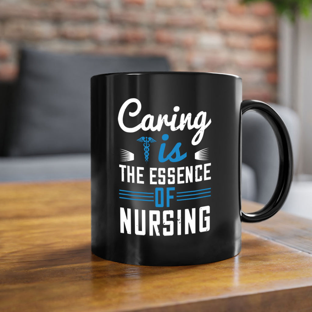 Caring is the essence of nursing Style 410#- nurse-Mug / Coffee Cup