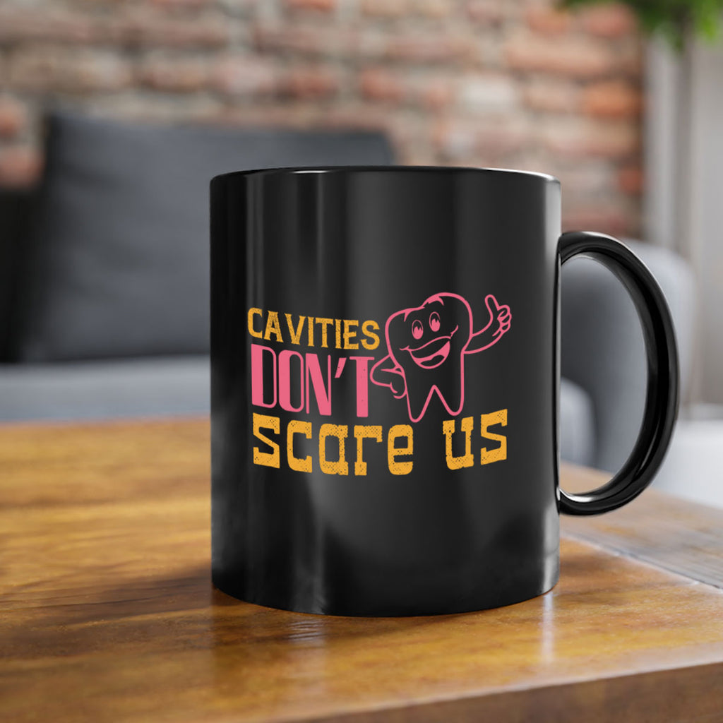 Cavities don’t scare us Style 49#- dentist-Mug / Coffee Cup