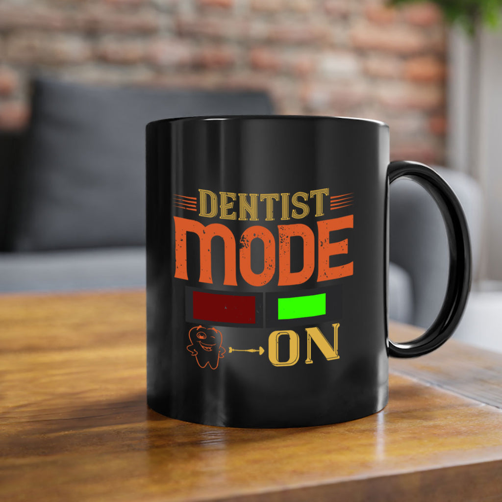 Dentist mode on Style 44#- dentist-Mug / Coffee Cup