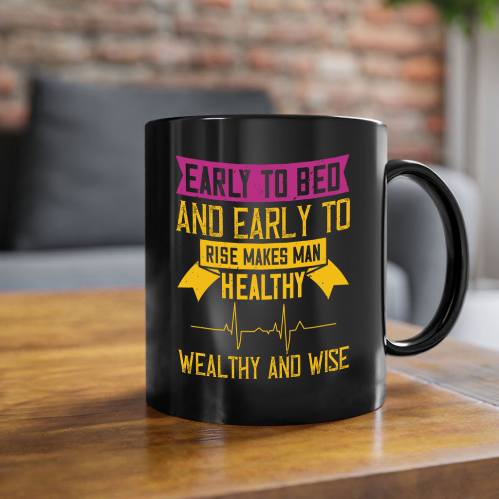 Early to bed and early to rise makes man healthy wealthy and wise Style 1#- World Health-Mug / Coffee Cup
