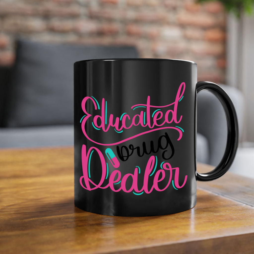 Educated Drug Dealer Style Style 196#- nurse-Mug / Coffee Cup