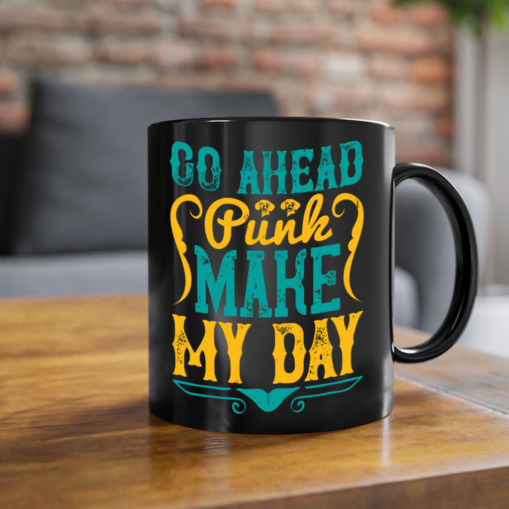 Go Ahead Punk Make My Day Style 45#- Dog-Mug / Coffee Cup