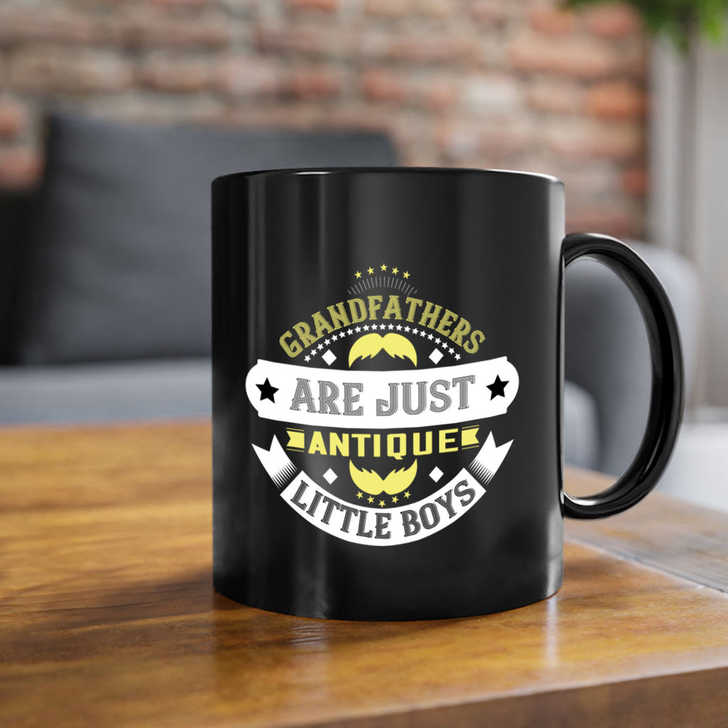 Grandfathers are just antique little boys 123#- grandpa-Mug / Coffee Cup