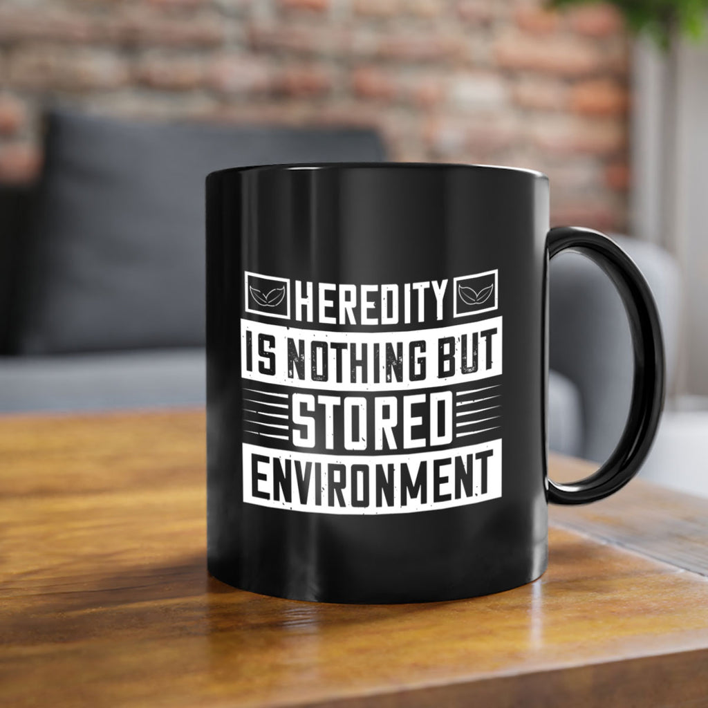 Heredity is nothing but stored environment Style 35#- diabetes-Mug / Coffee Cup