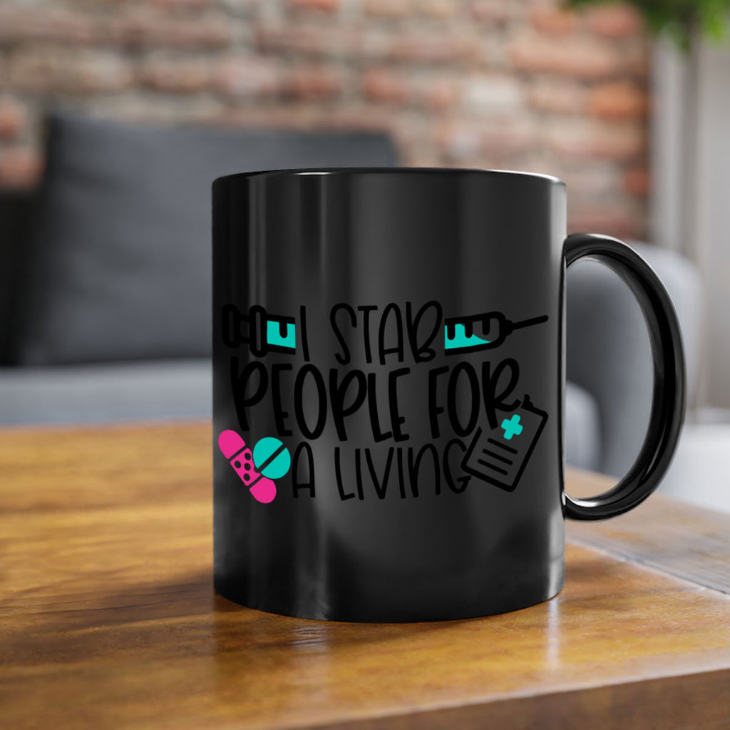 I Stab People For A Living Style Style 165#- nurse-Mug / Coffee Cup