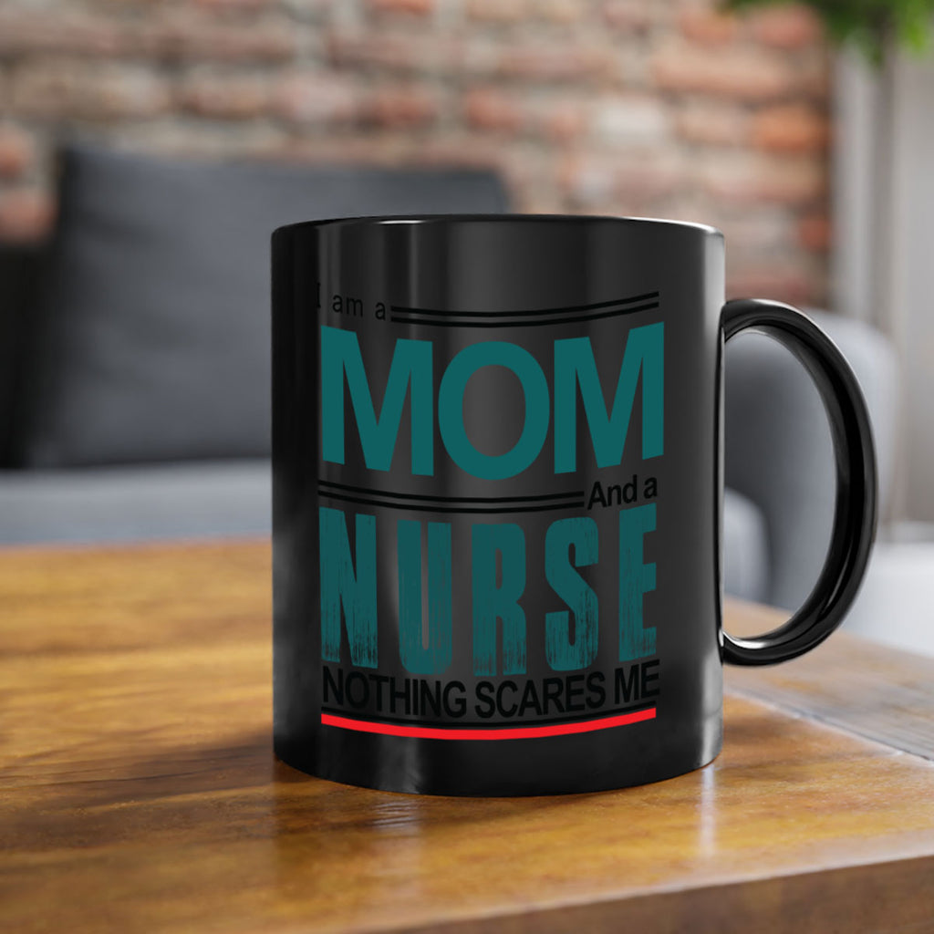 I am a mom and a nurse Style 329#- nurse-Mug / Coffee Cup
