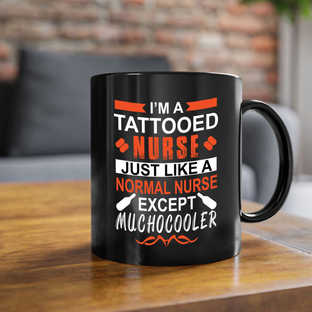 I am tattooed nurse Style 325#- nurse-Mug / Coffee Cup