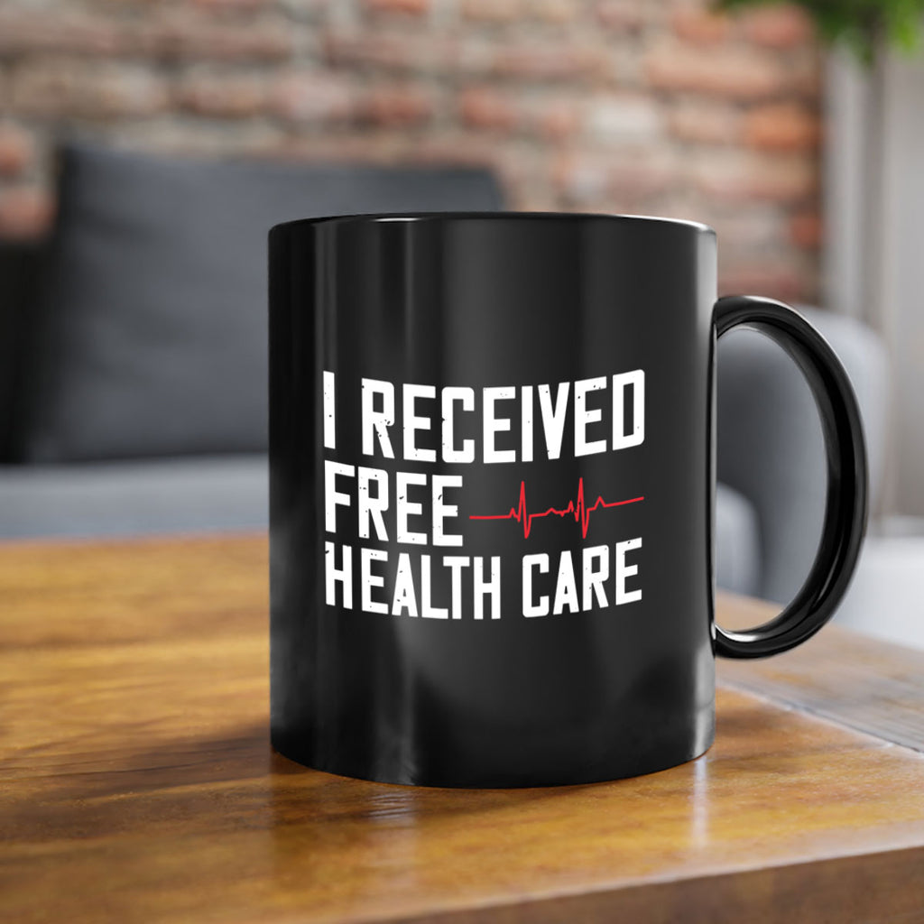 I received free health care Style 33#- World Health-Mug / Coffee Cup