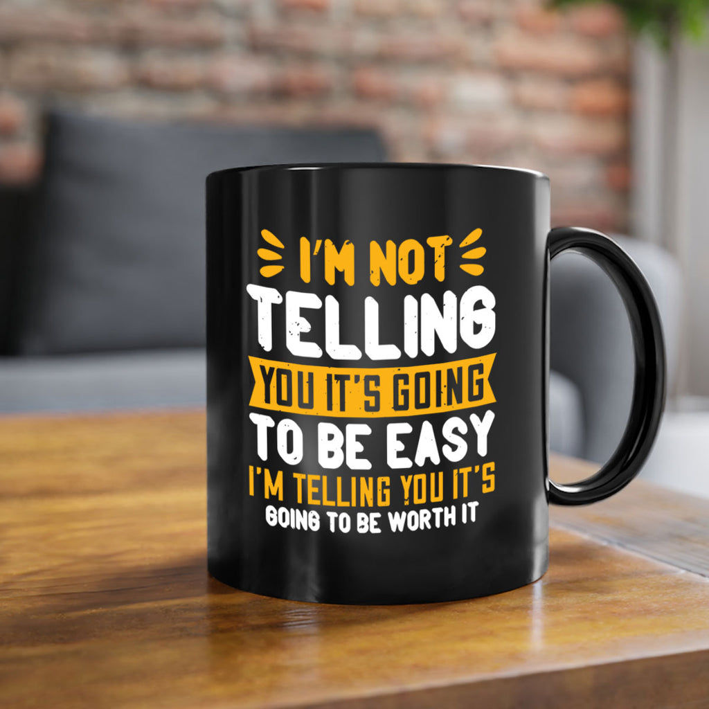 I’m not telling you it’s going to be easy Style 301#- nurse-Mug / Coffee Cup