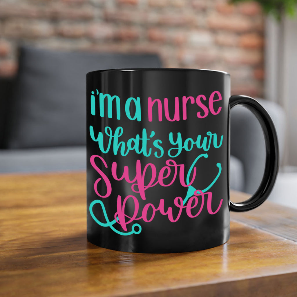 Im A Nurse Whats Your Superpower Style Style 157#- nurse-Mug / Coffee Cup