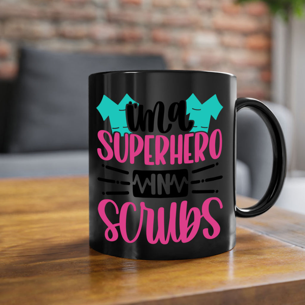 Im A Superhero In Scrubs Style Style 153#- nurse-Mug / Coffee Cup