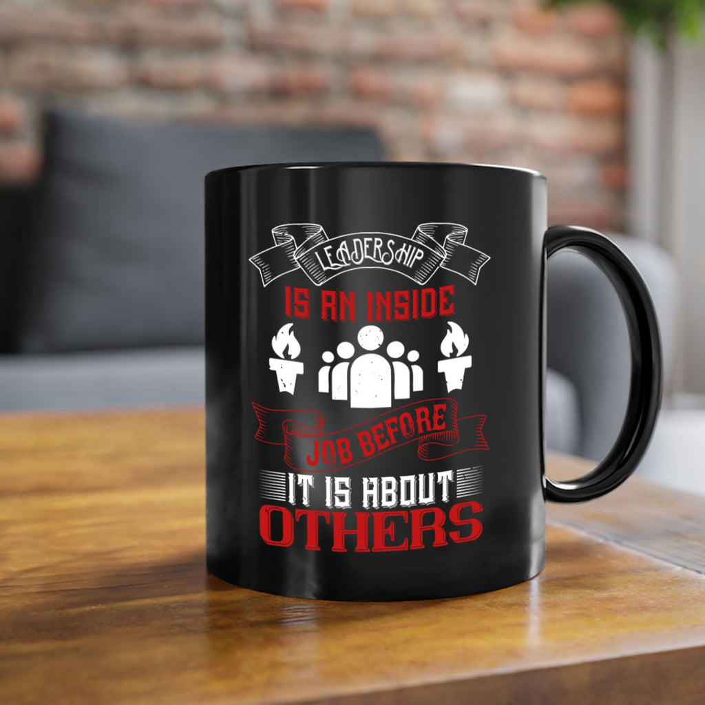 Leadership is an inside job before it is about others Style 23#- dentist-Mug / Coffee Cup