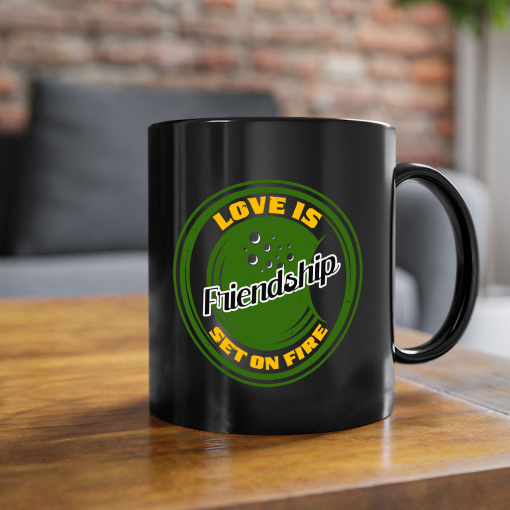 Love is friendship set on fire Style 84#- best friend-Mug / Coffee Cup