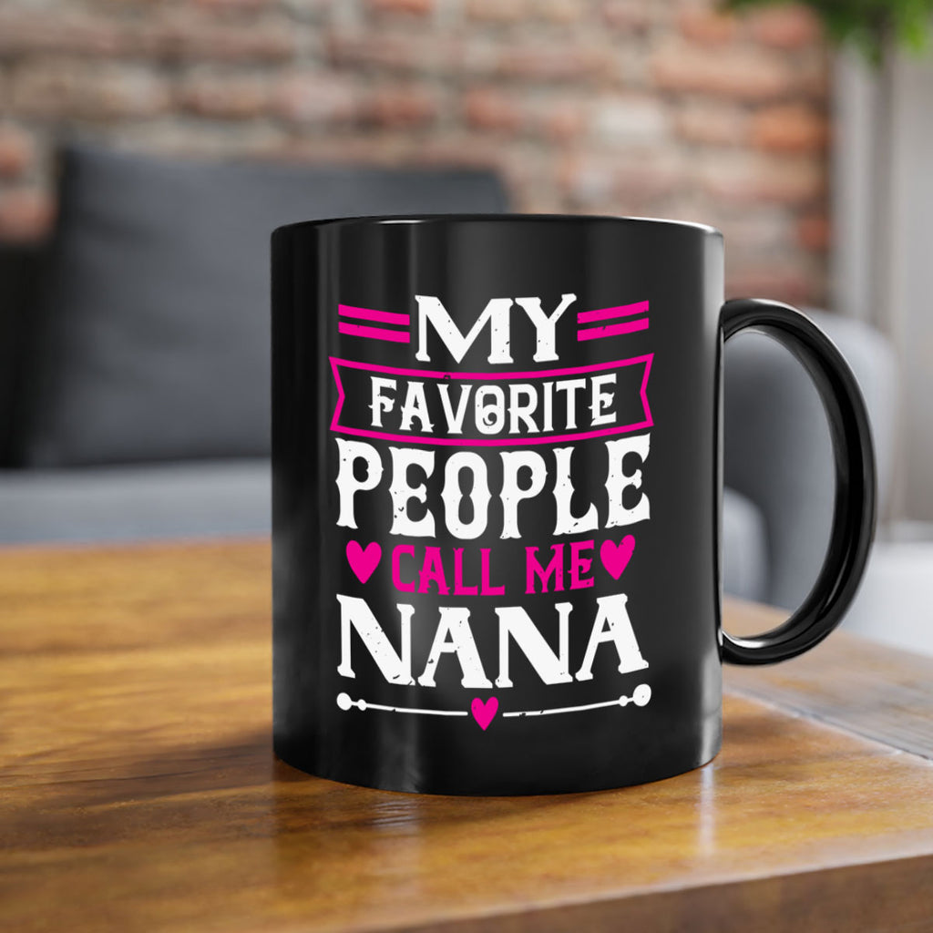MY FAVORITE PEOPLE CALL 15#- grandma-Mug / Coffee Cup