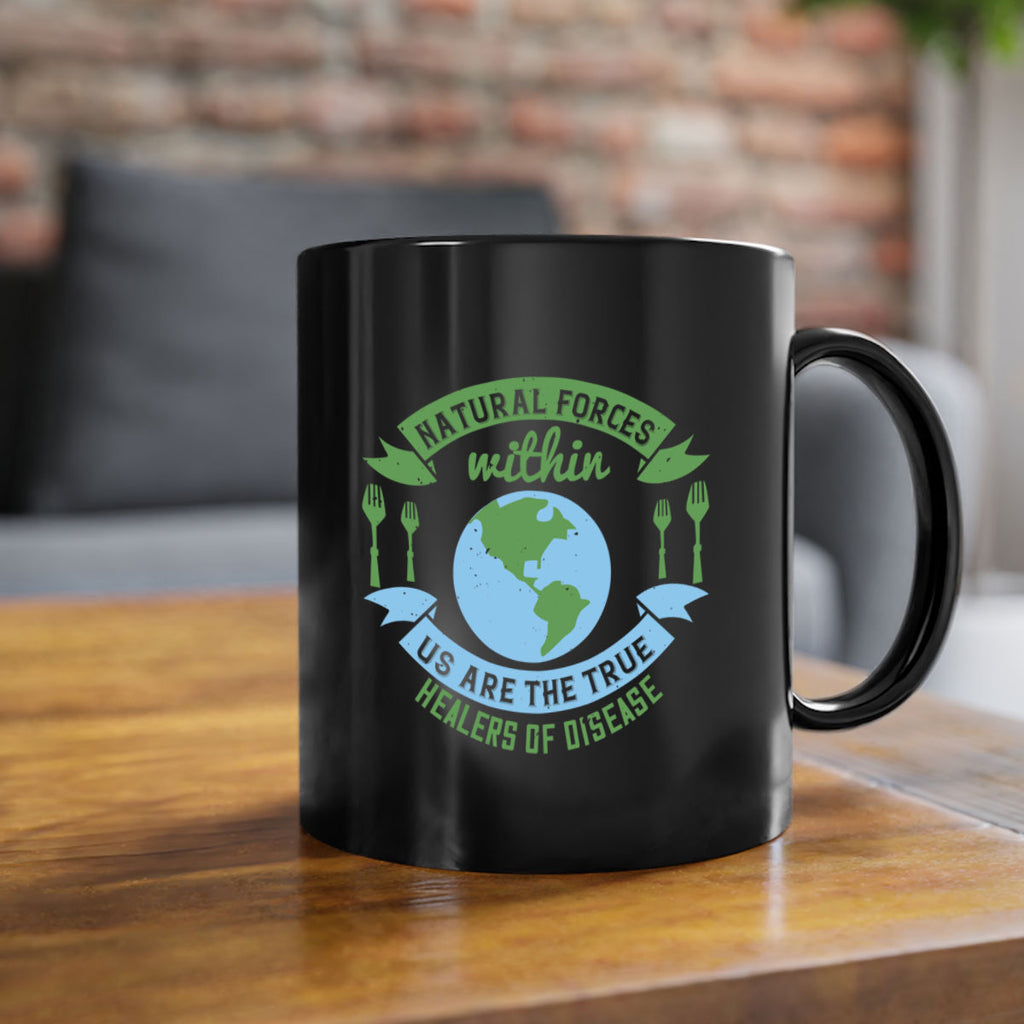 Natural forces within us are the true healers of disease Style 19#- World Health-Mug / Coffee Cup