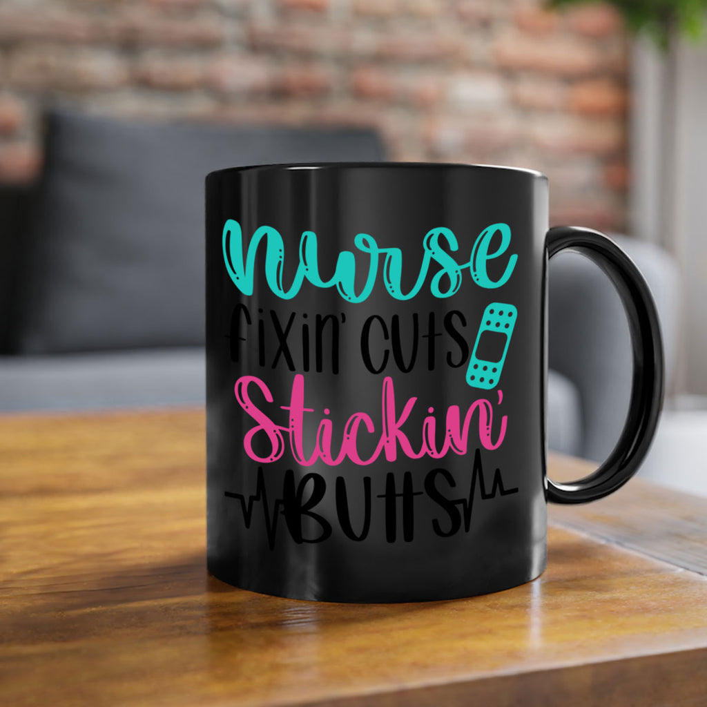 Nurse Fixin Cuts Stickin Style Style 117#- nurse-Mug / Coffee Cup