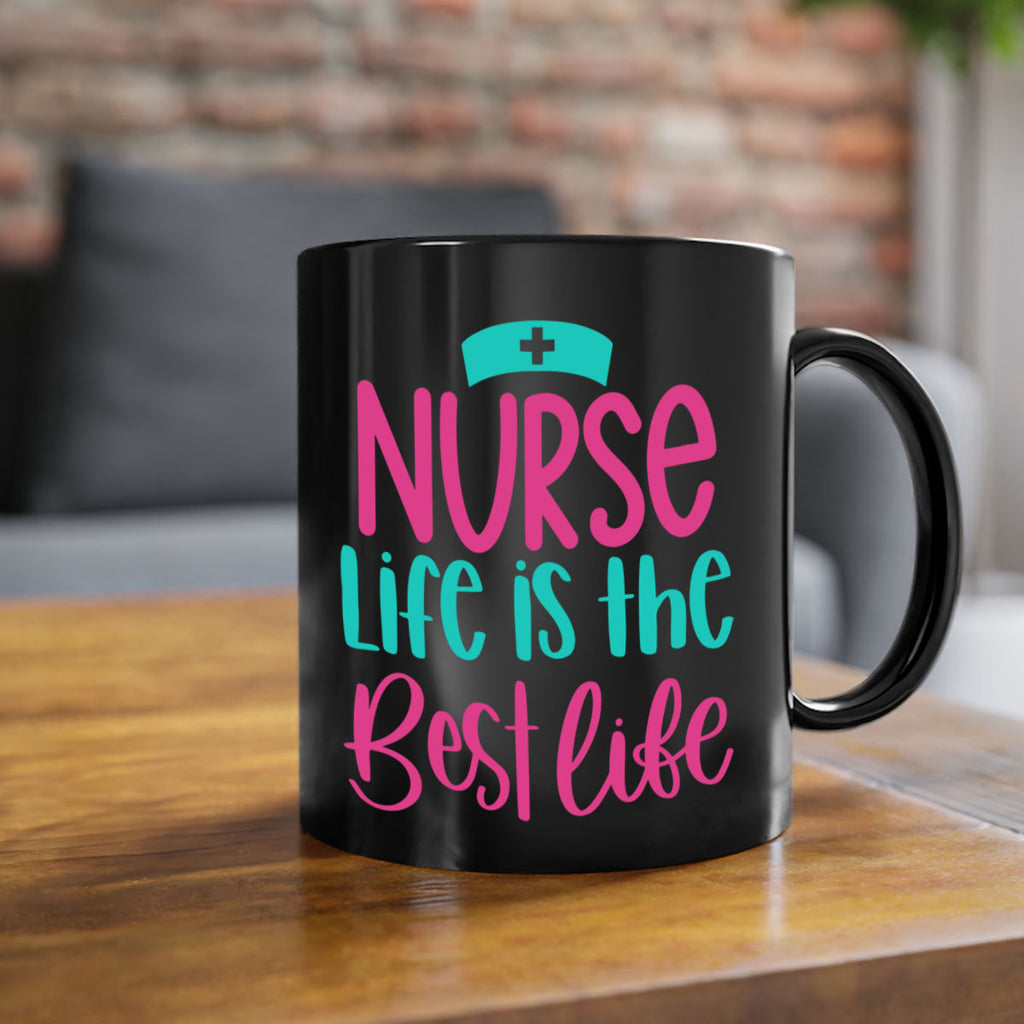 Nurse Life Is The Best Life Style Style 109#- nurse-Mug / Coffee Cup