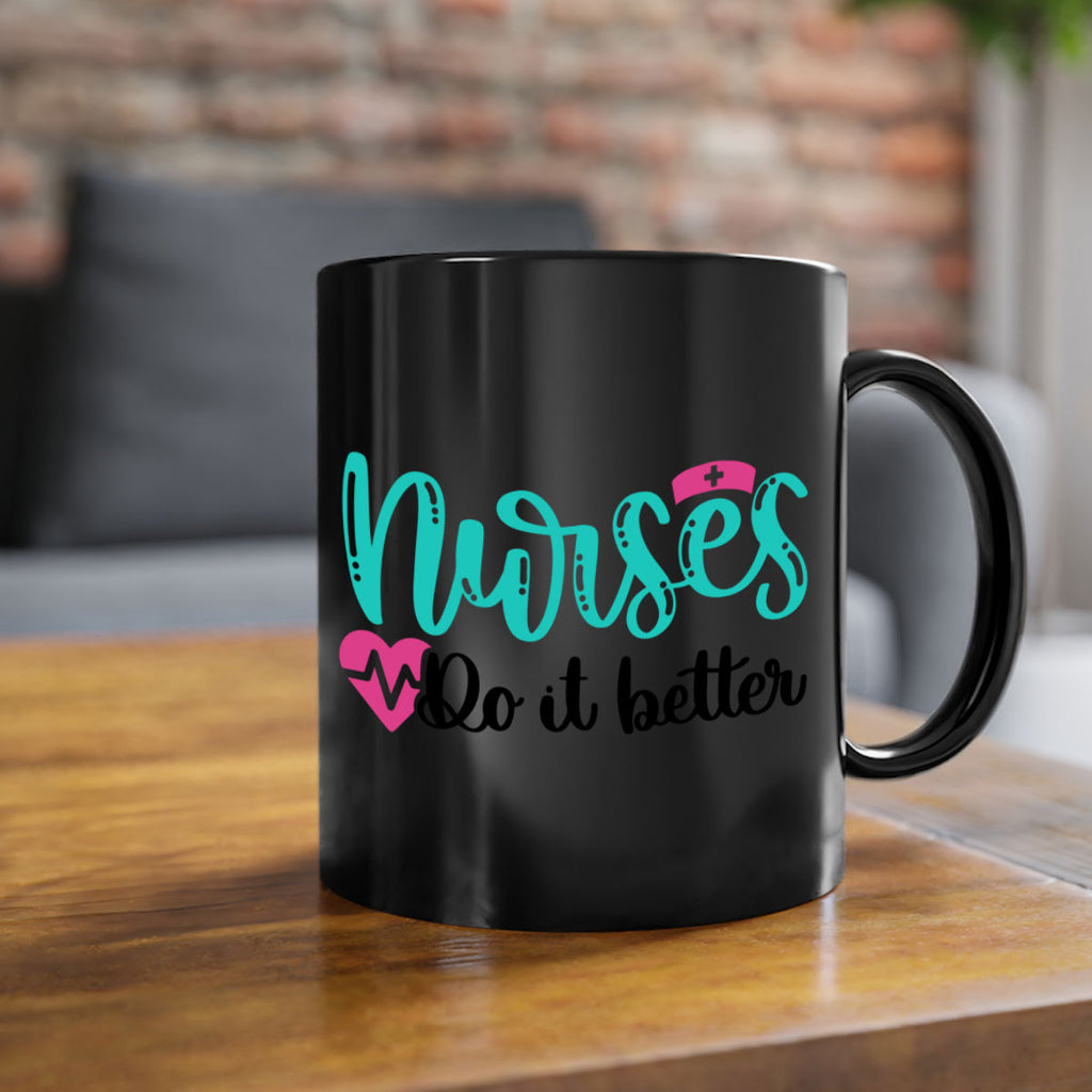 Nurses Do It Better Style Style 85#- nurse-Mug / Coffee Cup