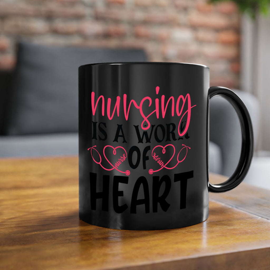 Nursing is a work of heart Style 360#- nurse-Mug / Coffee Cup