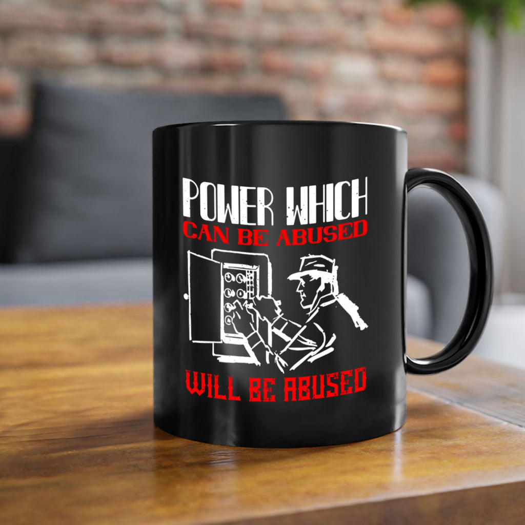 Power which can be abused will be abused Style 16#- electrician-Mug / Coffee Cup