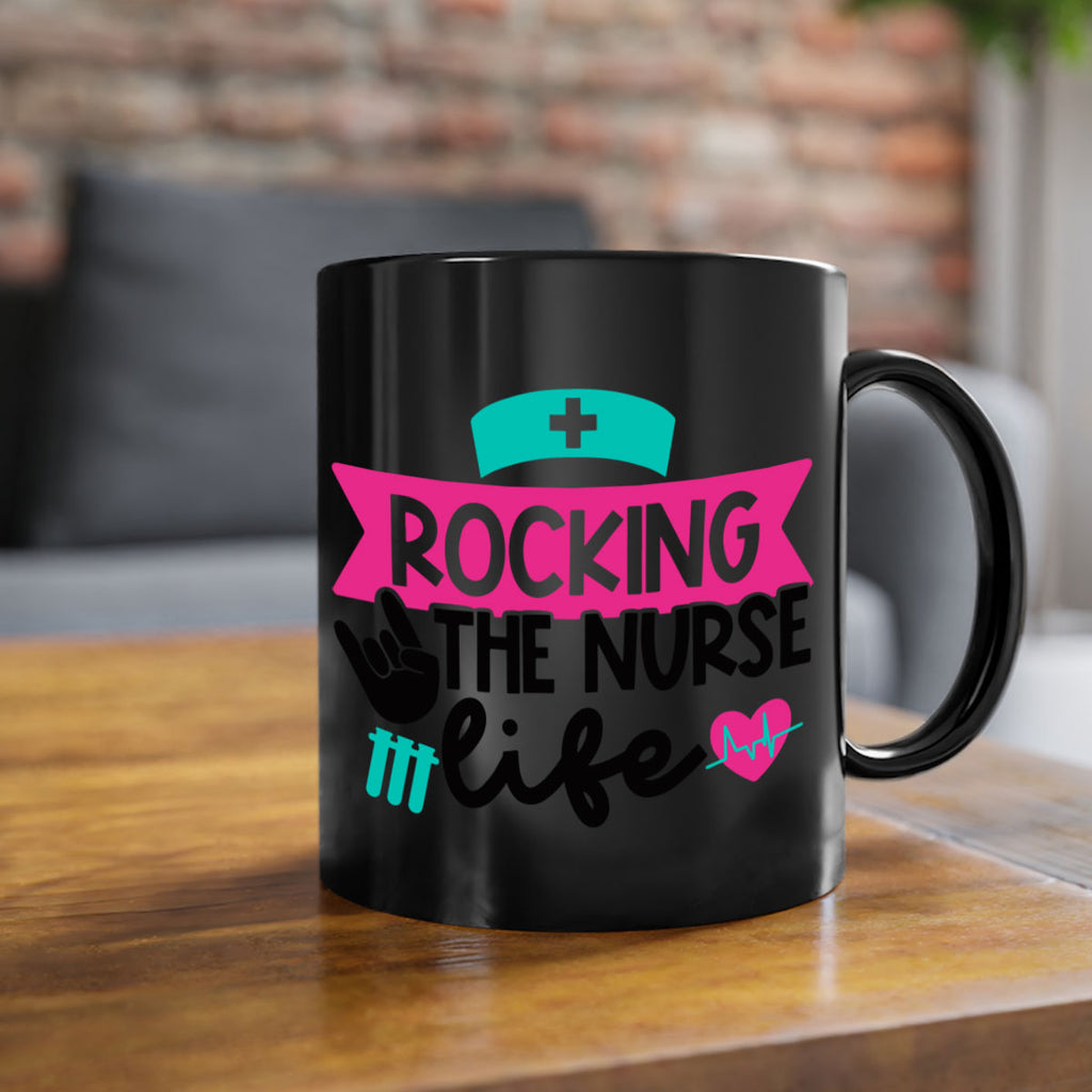 Rocking The Nurse Life Style Style 54#- nurse-Mug / Coffee Cup